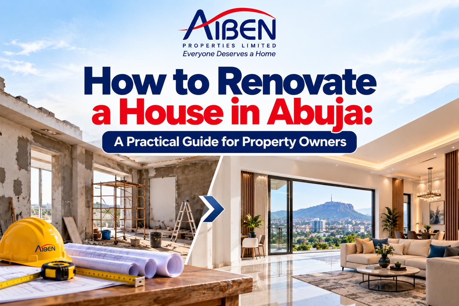 Learn how to renovate a house in Abuja, from budgeting and planning to contractors, materials, approvals, roofing, plumbing and finishing.