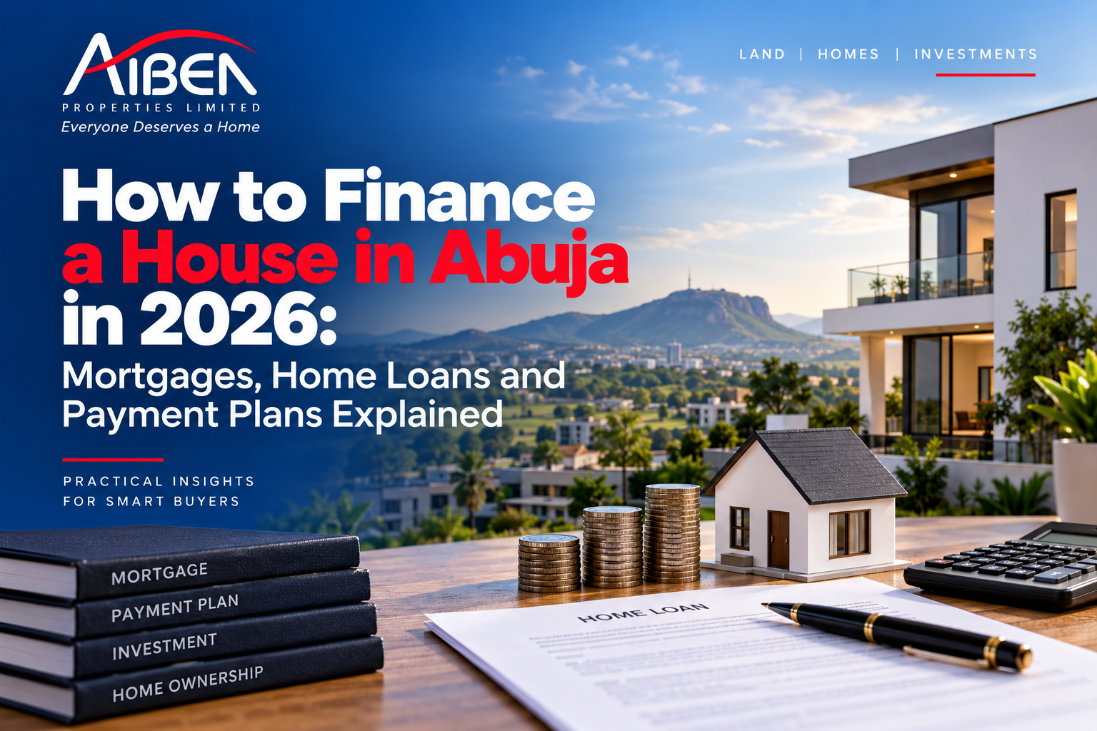 How to finance a house in Abuja using mortgages, home loans and payment plans
