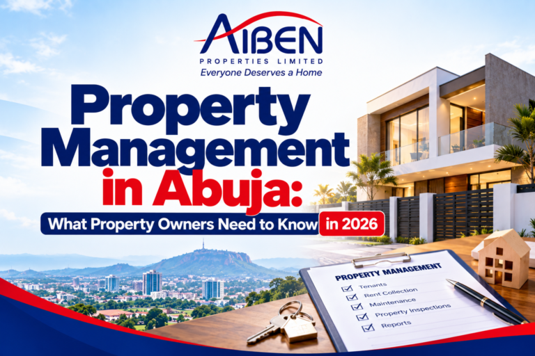Property Management in Abuja: What Property Owners Need to Know in 2026