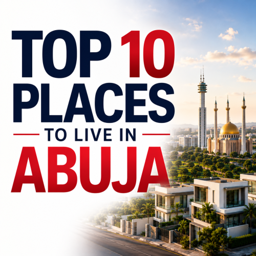 Top 10 Places to Live in Abuja