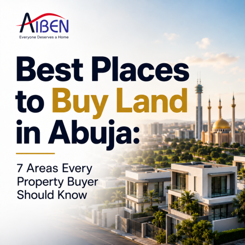 Best Places to Buy Land in Abuja: 7 Areas Every Property Buyer Should Know